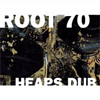 Cover Root 70: Heaps Dub
